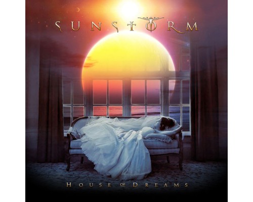 Sunstorm - House Of Dreams