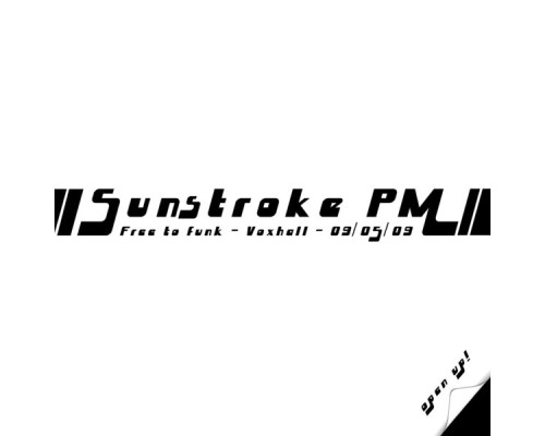 Sunstroke PM - Free to Funk