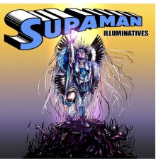 Supaman - Illuminatives