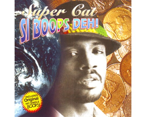 Super Cat - Si Boops Deh