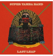 Super Yamba Band - Last Leap