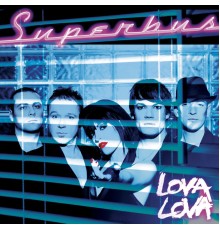 Superbus - Lova Lova