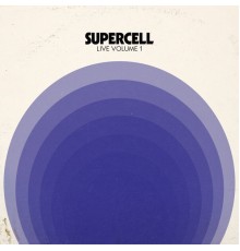 Supercell - Live, Vol. 1