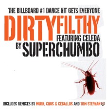 Superchumbo - Dirtyfilthy