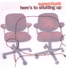 Superchunk - Here's to Shutting Up