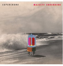 Superchunk - Majesty Shredding