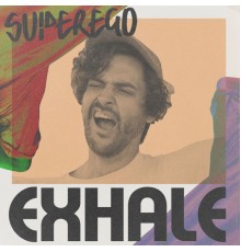 Superego - Exhale