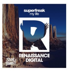 Superfreak - My Life