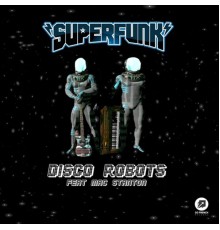 Superfunk - Disco Robots