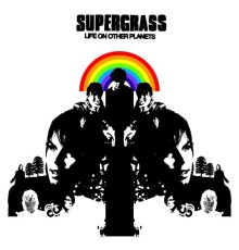 Supergrass - Life On Other Planets