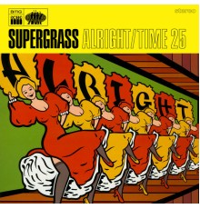 Supergrass - Alright / Time 25