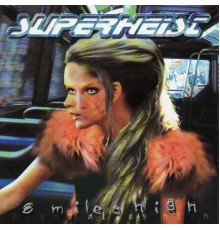 Superheist - 8 Miles High