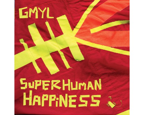 Superhuman Happiness - GMYL/Hounds