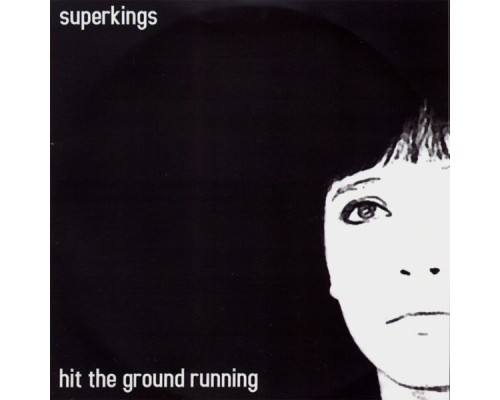 Superkings - Hit The Ground Running