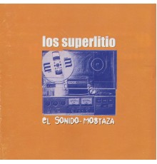 Superlitio - El Sonido Mostaza