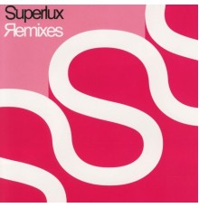 Superlux - Superlux Remixes