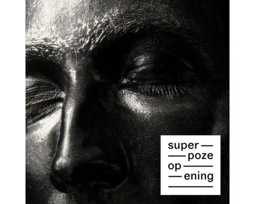 Superpoze - Opening