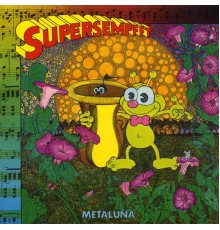 Supersempfft - Metaluna