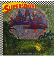 Supersempfft - Roboterwerke