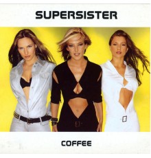 Supersister - Coffee