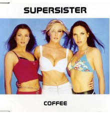 Supersister - Coffee