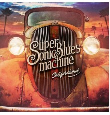 Supersonic Blues Machine - Californisoul