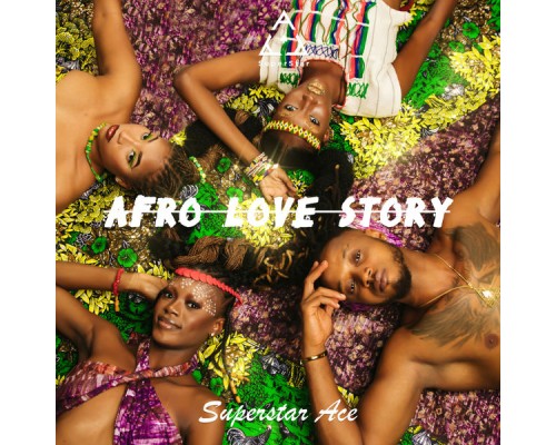 Superstar Ace - Afro Love Story