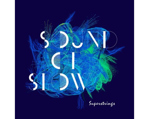 Superstrings - Sound of Slow