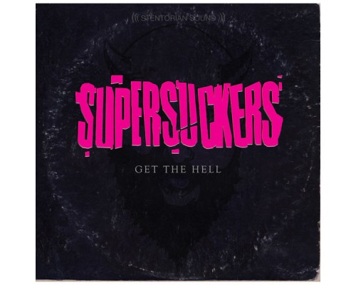 Supersuckers - Get the Hell