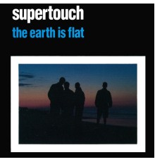 Supertouch - The Earth Is Flat