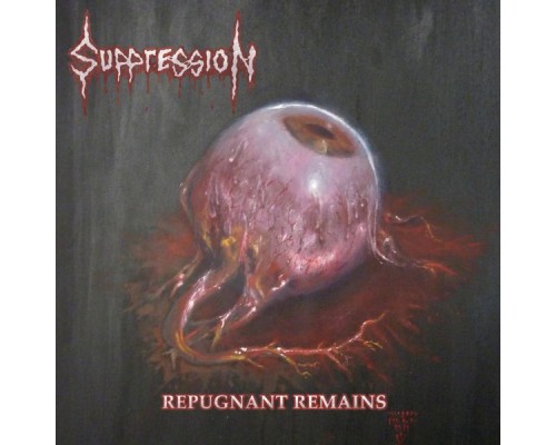 Suppression - Repugnant Remains