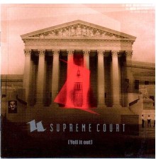 Supreme Court - Yell It Out!