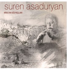 Suren Asaduryan - Aras'ın Gözyaşları