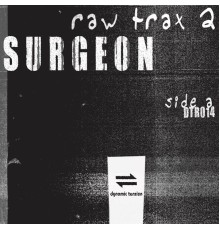 Surgeon - Raw Trax 2