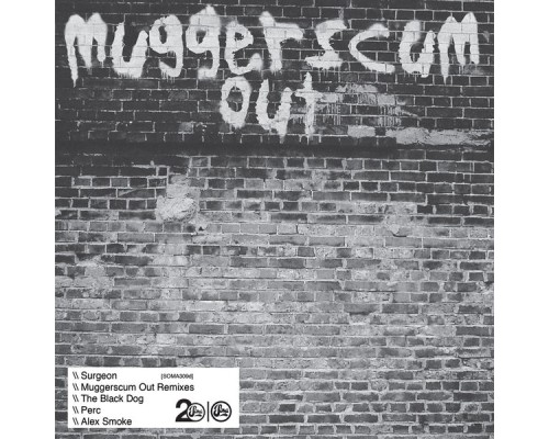 Surgeon - Muggerscum Out Remixes