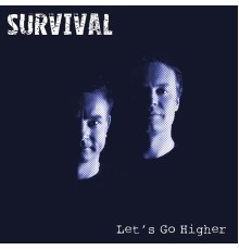 Survival - Let's Go Higher