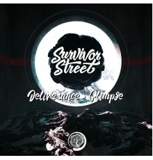 Survivor Street - Deliverance / Glimpse