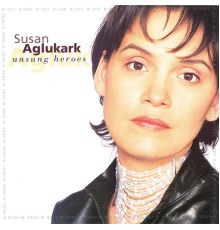 Susan Aglukark - Unsung Heroes