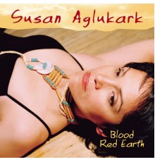 Susan Aglukark - Blood Red Earth