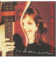 Susan Weinert Band - The Botton Line