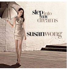 Susan Wong - Step Into My Dreams