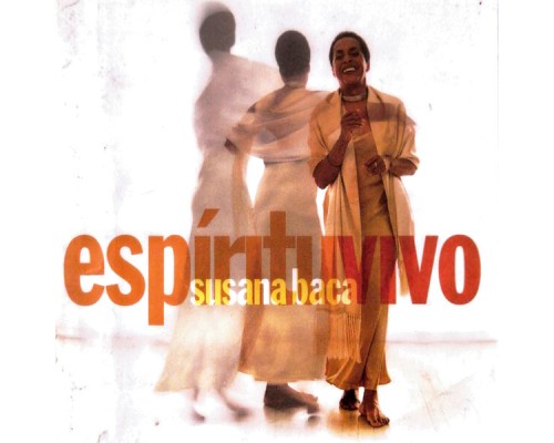 Susana Baca - Espíritu Vivo Susana Baca - Espíritu Vivo