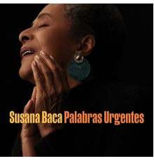 Susana Baca - Palabras Urgentes