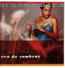 Susana Baca - Eco de Sombras