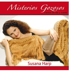 Susana Harp - Misterios Gozosos: Cantos de Ida y Vuelta
