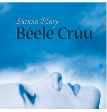 Susana Harp - Béele Crúu