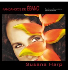 Susana Harp - Fandangos de Ébano