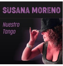 Susana Moreno - Nuestro Tango