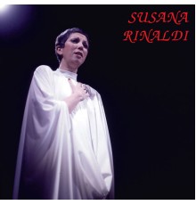 Susana Rinaldi - Susana Rinaldi