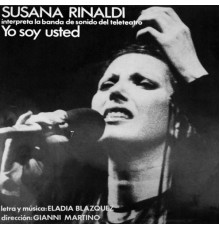 Susana Rinaldi - Yo Soy Usted